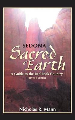 Sedona: Sacred Earth: A Guide to Red Rock Country