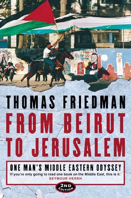 From Beirut to Jerusalem: One Mans Middle Eastern Odyssey