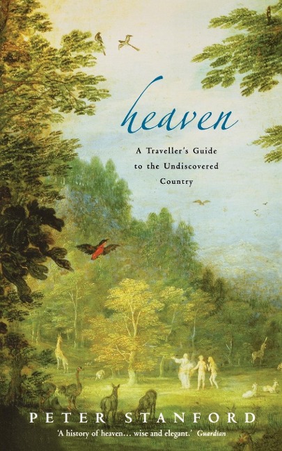 Heaven: A Travellers Guide to the Undiscovered Country