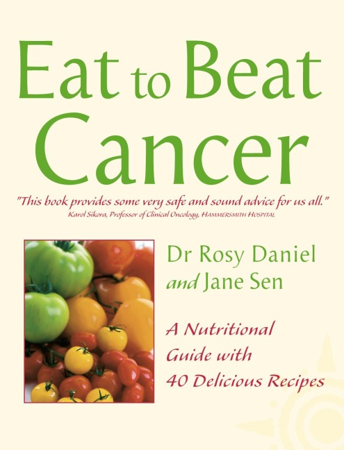 Cancer: A Nutritional Guide with 40 Delicious Recipes
