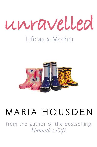 Unravelled: The true story of a woman who dared to become a different kind of mother