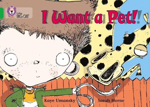 I Want a Pet!: Band 05/Green