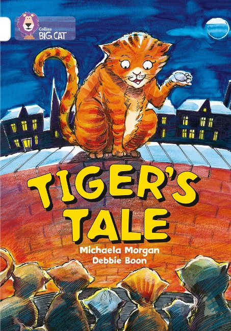 Tigers Tale: Band 10/White