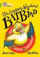 The Amazing Adventures of Batbird: Band 11/Lime