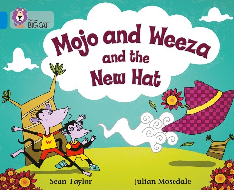 Mojo and Weeza and the New Hat: Band 04/Blue