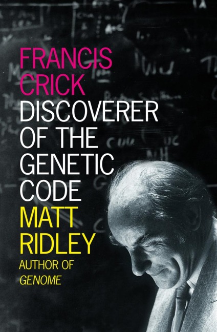 Francis Crick: Discoverer of the Genetic Code