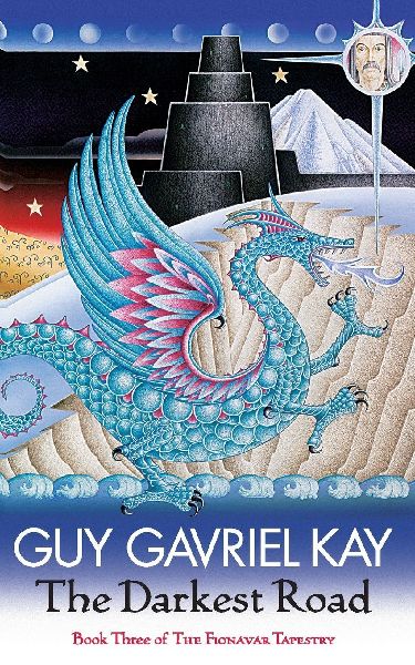 The Darkest Road: The Fionavar Tapestry Book Three