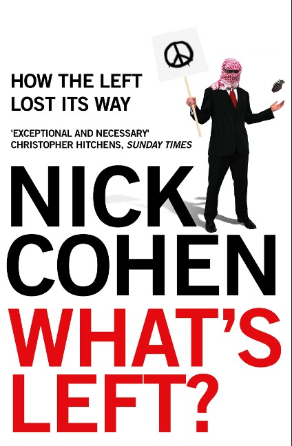 Whats Left?: How the Left Lost its Way