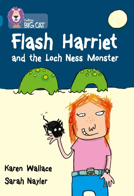 Flash Harriet and the Loch Ness Monster: Band 13/Topaz
