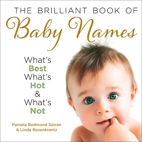 BRILLIANT BK OF BABY NAMES PB: Whats best, whats hot and whats not