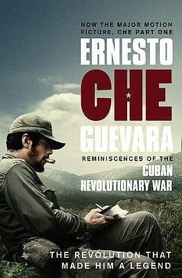 Reminiscences of the Cuban Revolutionary War. Ernesto Che Guevara