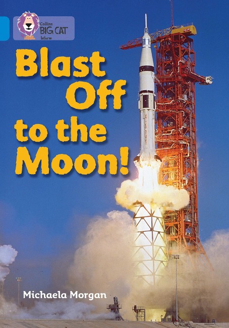 BIG CAT - BLAST OFF TO MOON