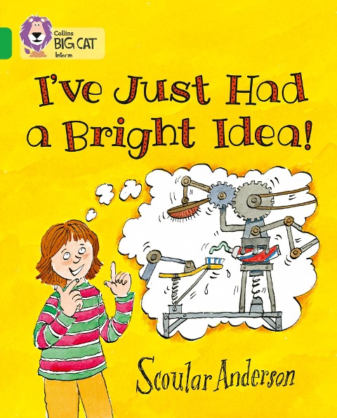 Ive Just Had a Bright Idea!: Band 05/Green