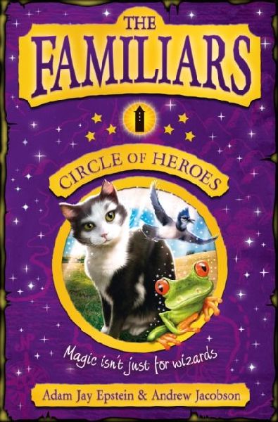 The Familiars: Circle of Heroes