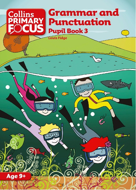 Grammar and Punctuation: Pupil Book 3