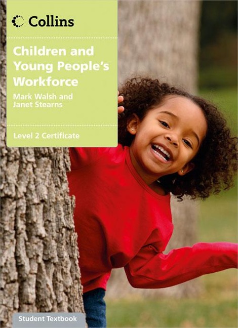 Children and Young Peoples Workforce: Level 2 Certificate Candidate Handbook