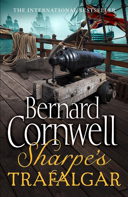 Sharpe's Trafalgar: The Battle of Trafalgar, 21 October 1805