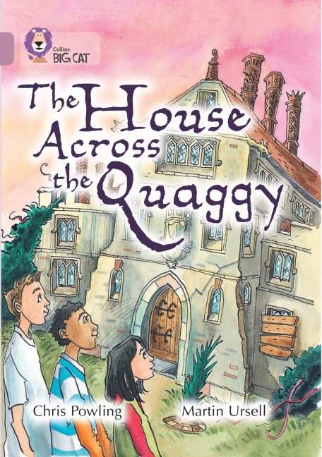 The House Across the Quaggy: Band 18/Pearl