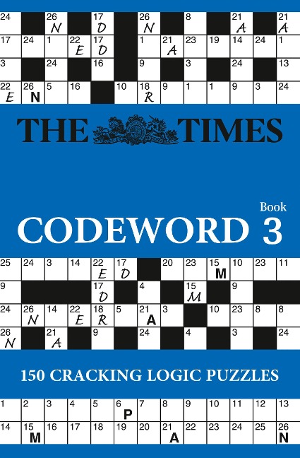 The Times Codeword 3: 150 Cracking Logic Puzzles