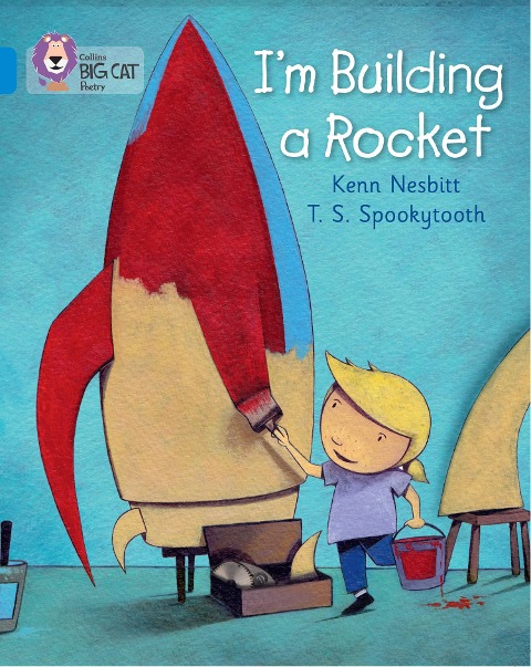 Im Building a Rocket: Band 04/Blue