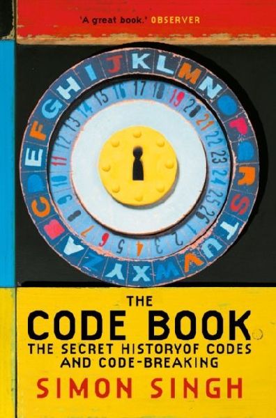 The Code Book: The Secret History of Codes and Code-Breaking