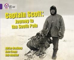 Captain Scott: Journey to the South Pole: Band 08/Purple