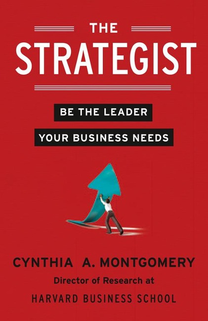 The Strategist: Be the Leader Your Business Needs