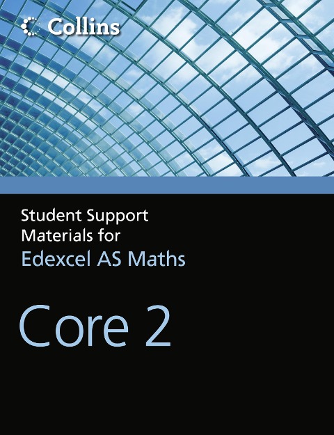 A Level Maths: Core 2