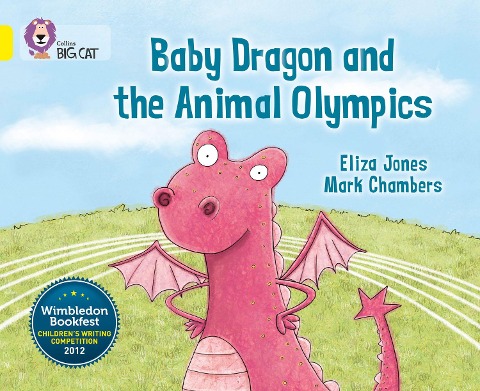 Baby Dragon and the Animal Olympics: Band 03/Yellow