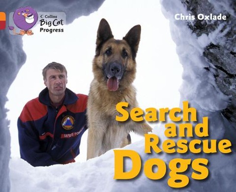 Search and Rescue Dogs: Band 06 Orange/Band 14 Ruby