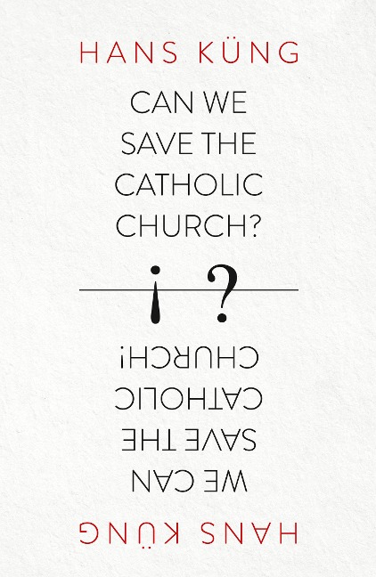 Can We Save the Catholic Church?