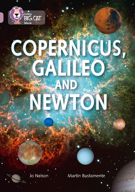 Copernicus, Galileo and Newton: Band 18/Pearl
