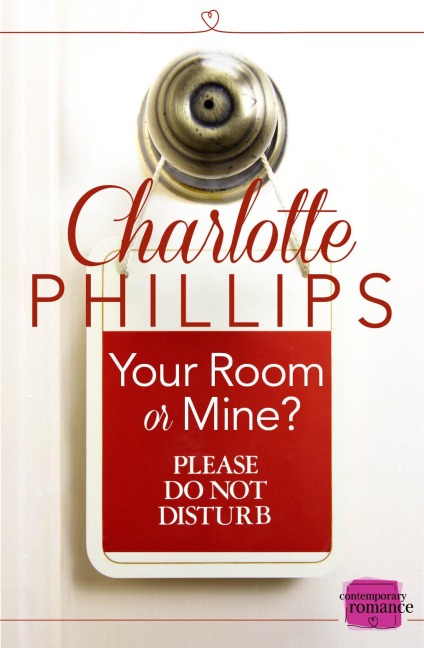 Your Room or Mine?: (A Novella)