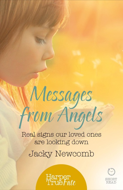 Messages from Angels: Real signs our loved ones are looking down