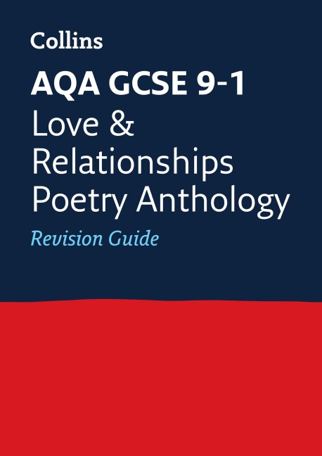 AQA Poetry Anthology Love and Relationships Revision Guide: Ideal for the 2026 and 2027 Exams