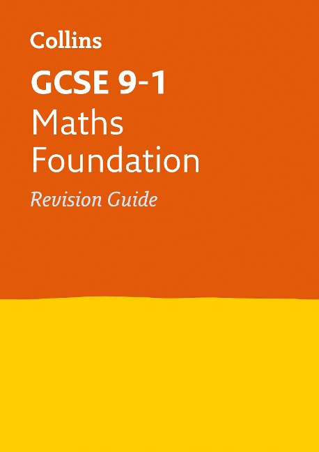 GCSE 9-1 Maths Foundation Revision Guide: Ideal for the 2026 and 2027 Exams