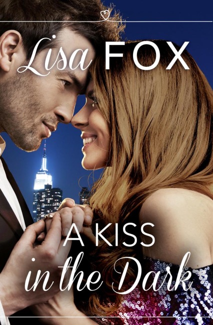 A Kiss in the Dark: Harperimpulse Contemporary Romance (a Novella)