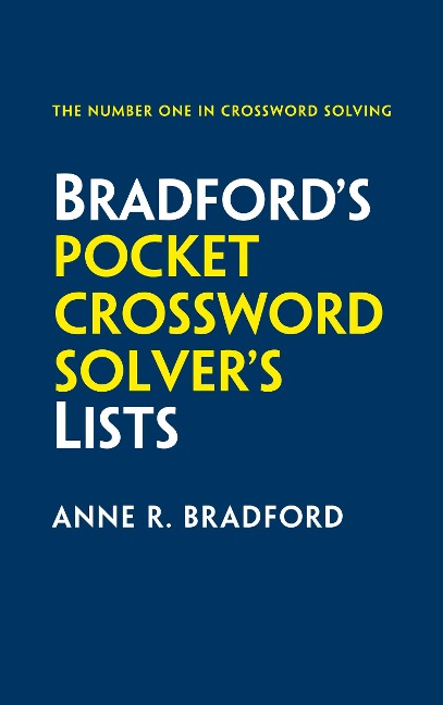 Bradfords Pocket Crossword Solvers Lists: 75,000 Solutions in 500 Subject Lists for Cryptic and Quick Puzzles