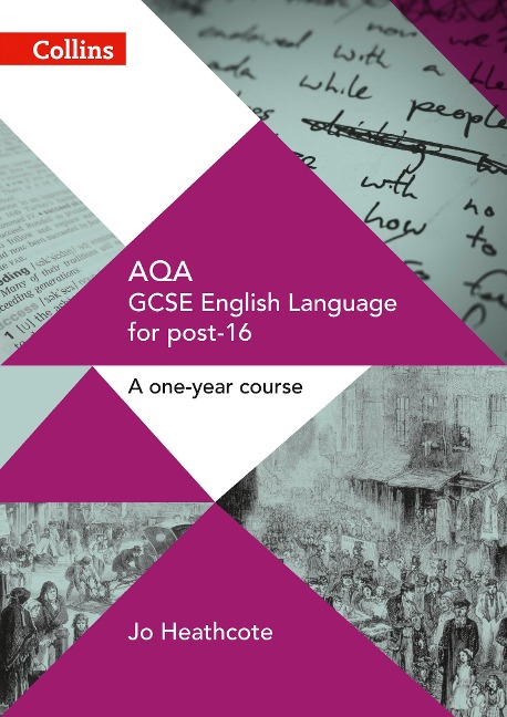 GCSE Success in a Year - Aqa GCSE English Language: Student Book