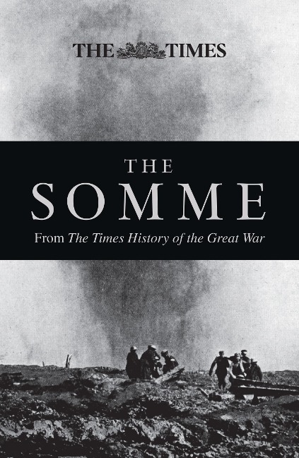 The Somme: From The Times History of the First World War
