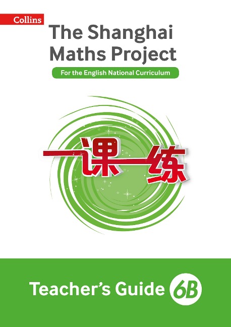 Shanghai Maths - The Shanghai Maths Project Teacher's Guide 6b