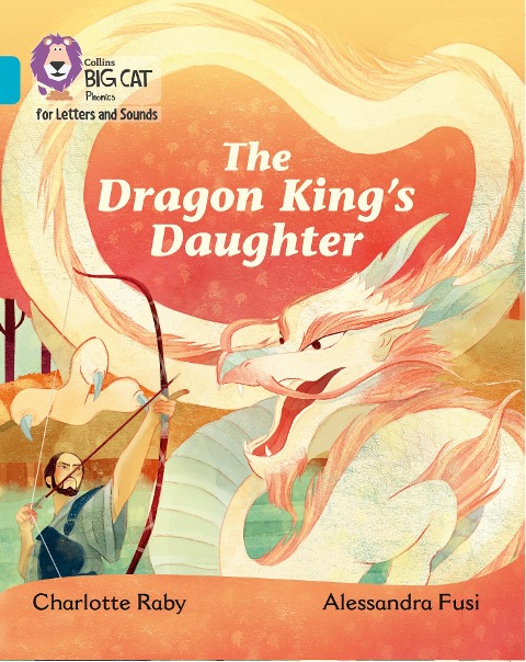 The Dragon Kings Daughter: Band 07/Turquoise
