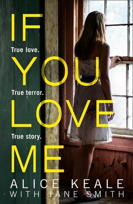 If You Love Me: True Love. True Terror. True Story.