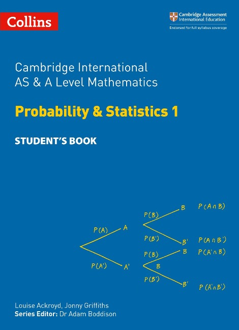 Cambridge International as & a Level Mathematics Probability and Statistics 1 Students Book