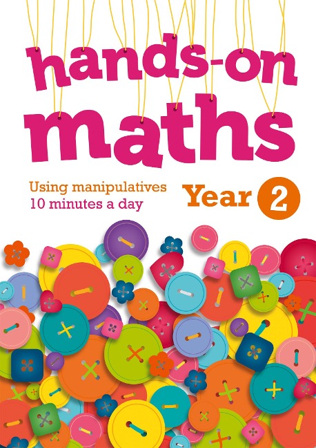 Year 2 Hands-On Maths: 10 Minutes of Concrete Manipulatives a Day for Maths Mastery