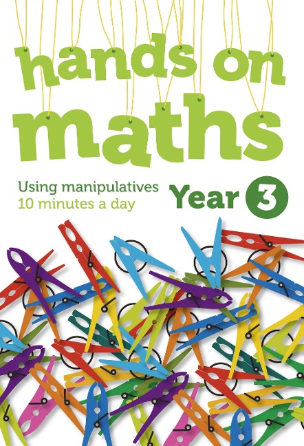 Year 3 Hands-On Maths: Using Manipulatives 10 Minutes a Day
