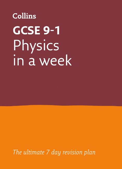 GCSE 9-1 Physics in a Week: Ideal for the 2025 and 2026 Exams