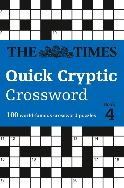 TIMES QUICK CRYPTIC XWORD 4: 100 world-famous crossword puzzles