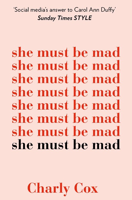 She Must Be Mad: a mental coming-of-age documented through poetry and prose written by someone who's still in the thick of it