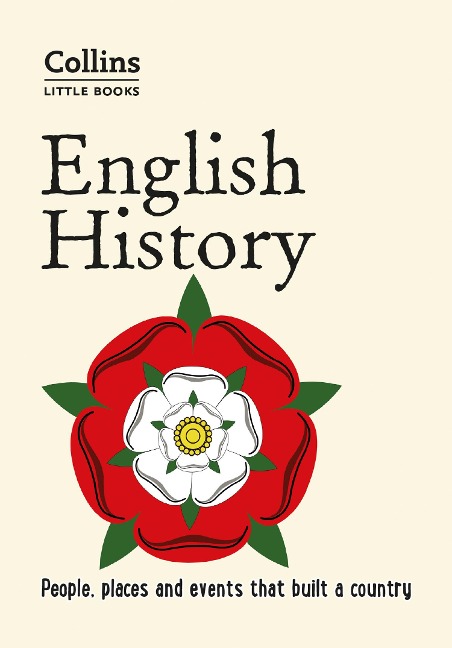English History: People, Places and Events That Built a Country